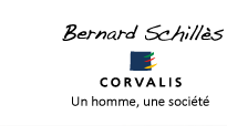 Bernard Schillès - CORVALIS - Un homme, une société